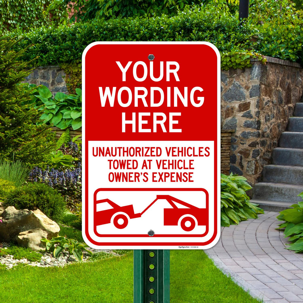 Custom Reserved Unauthorized Vehicles Towed at Vehicle Owner's Expense