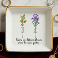 Personalized Sister Gifts Jewelry Dish, Birthday Gift for Sisters, Sister-in-Law Gift, Sisters Are Different Flowers from the Same Garden