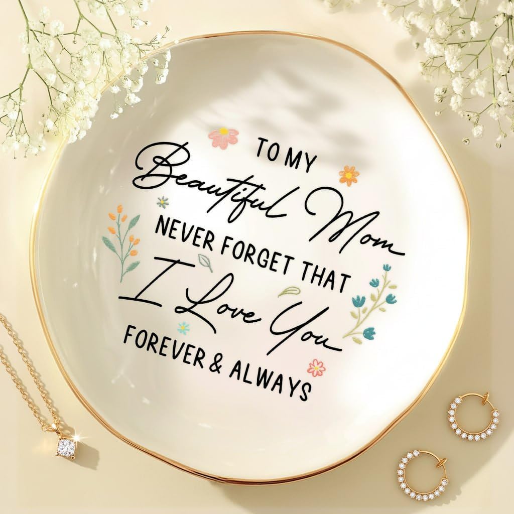Beautiful Mom Forever Always Ceramic Ring Dish | Mother's Day • Mom • Floral Keepsake • Jewelry Organizer • Elegant Bedroom Decor
