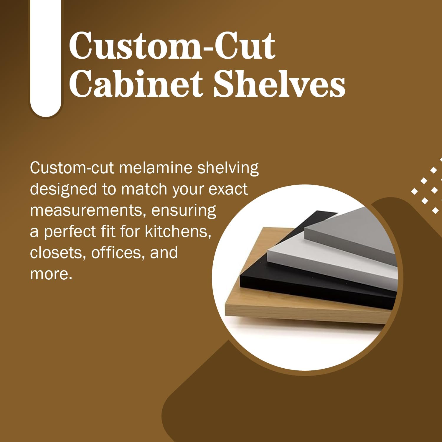 Custom Cabinet Shelves – 1/2" & 3/4" Thick Melamine Shelving Cabinet Replacement Cut to Size Shelves for Kitchen, Pantry, Closet & Office Storage – White, Black, Gray & Maple – B&B HARDWARE