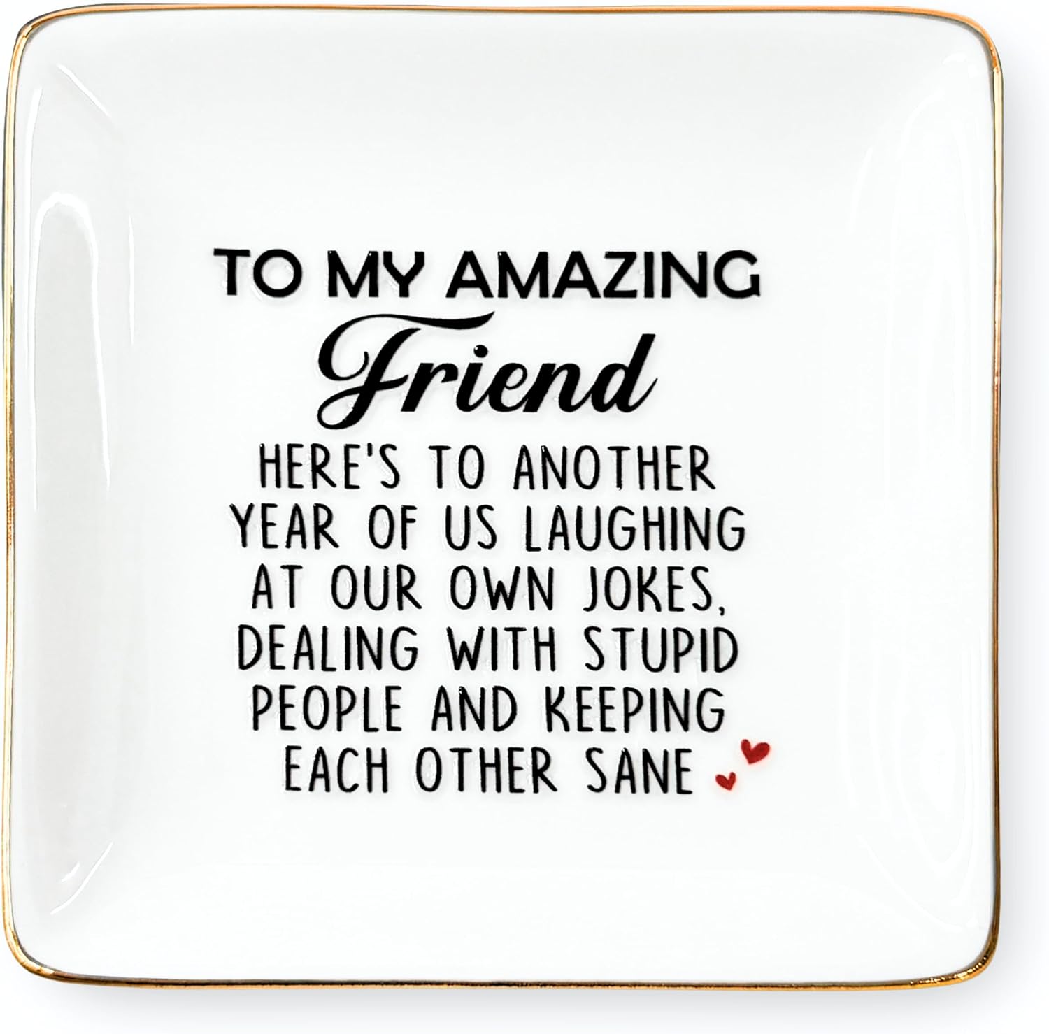 Funny Gift for Besties - Friendship Jewelry Dish for Women BFFs on Birthday Christmas, 4" Ceramic Ring Trinket Tray Here's Another Year - Unique Gift for Sisters Coworkers Classmates