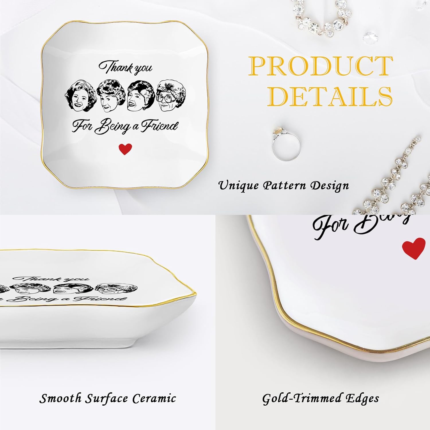Friend Gifts for Women, Thank You Gift for Best Friend, Golden Girls Merchandise, Ceramic Jewelry Dish Tray, Trinket Dish, Friendship Gift for Friends Sisters Bestie BFF, Thank You for Being A Friend