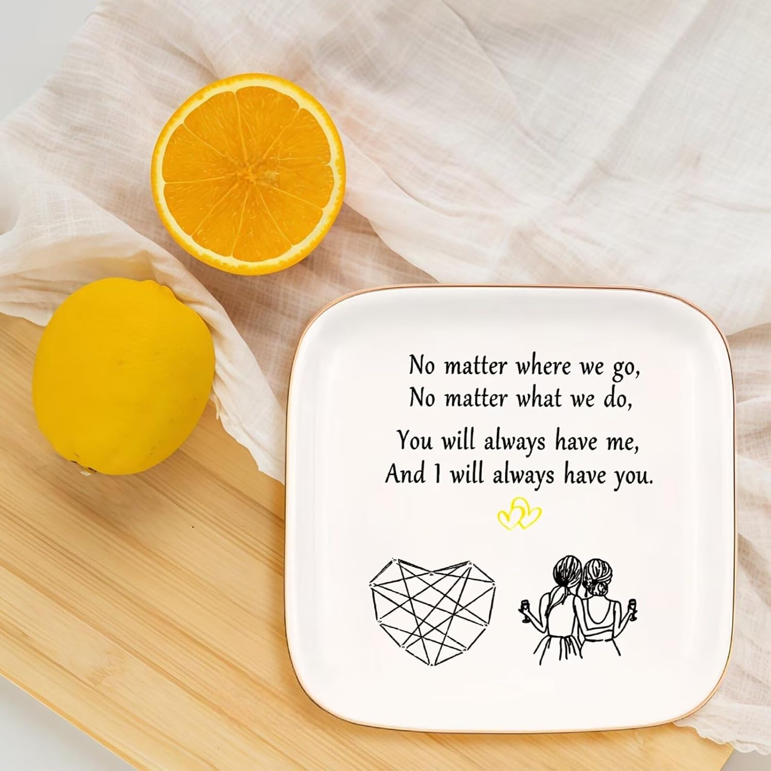 Friend Gifts for Women, Ceramic Jewelry Dish, No Matter Where We Go, No Matter What We Do, You Will Always Have Me, and I Will Always Have You, Gifts for Friends Going Away, Birthday Gifts